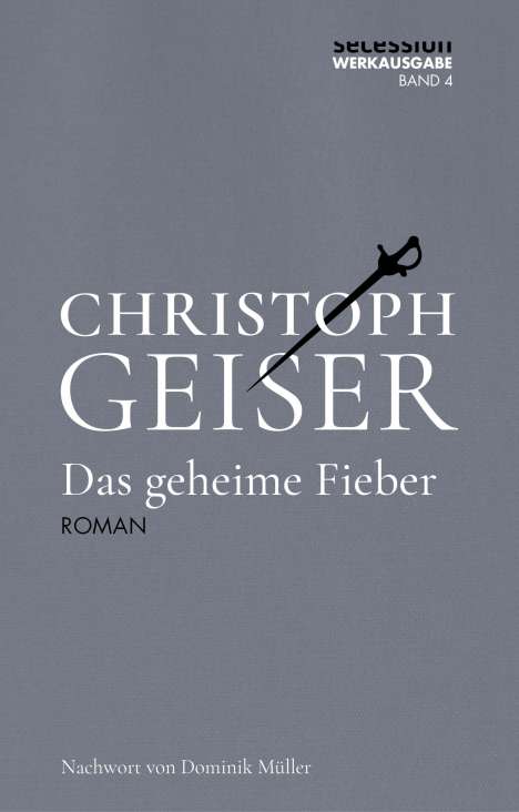 Christoph Geiser: Das geheime Fieber, Buch