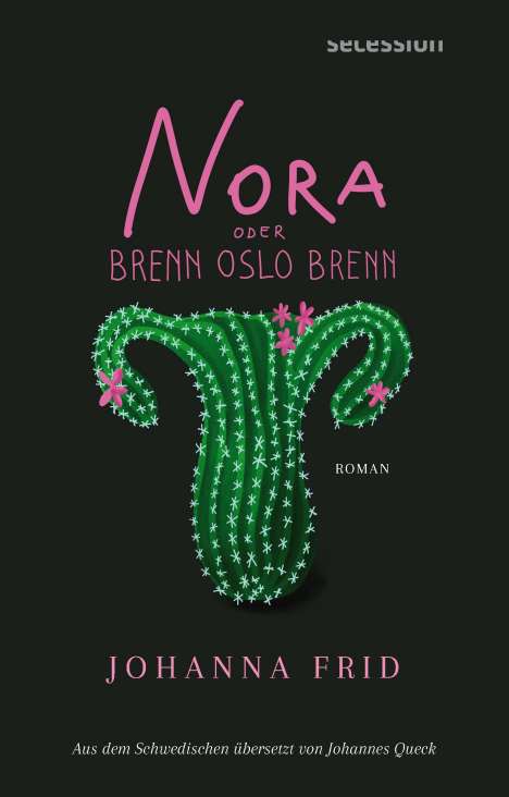 Johanna Frid: Nora oder Brenn Oslo brenn, Buch