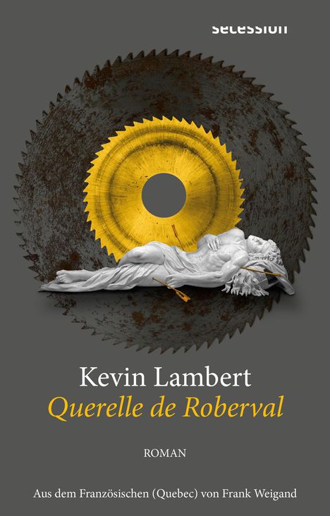 Kevin Lambert: Querelle de Roberval, Buch