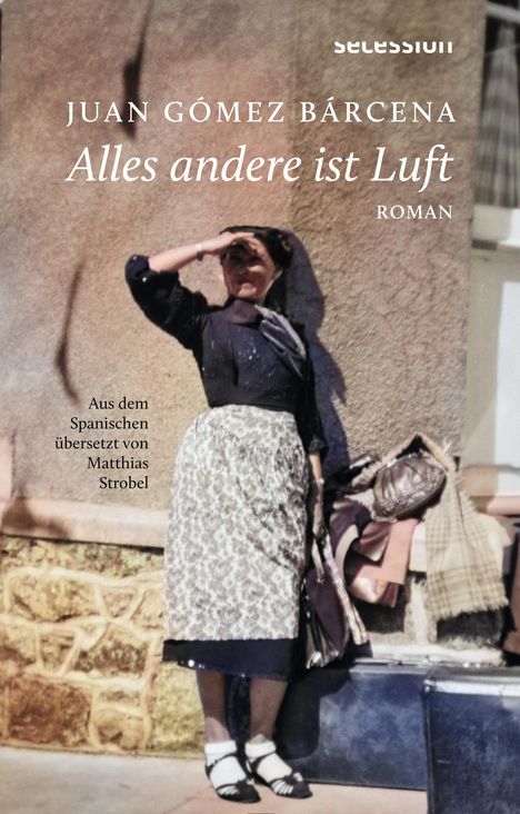 Juan Gómez Bárcena: Alles andere ist Luft, Buch