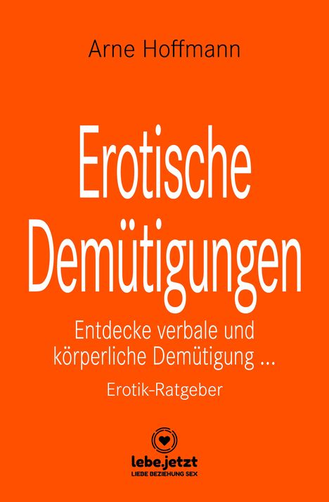 Arne Hoffmann: Erotische Demütigungen | Erotik Ratgeber, Buch