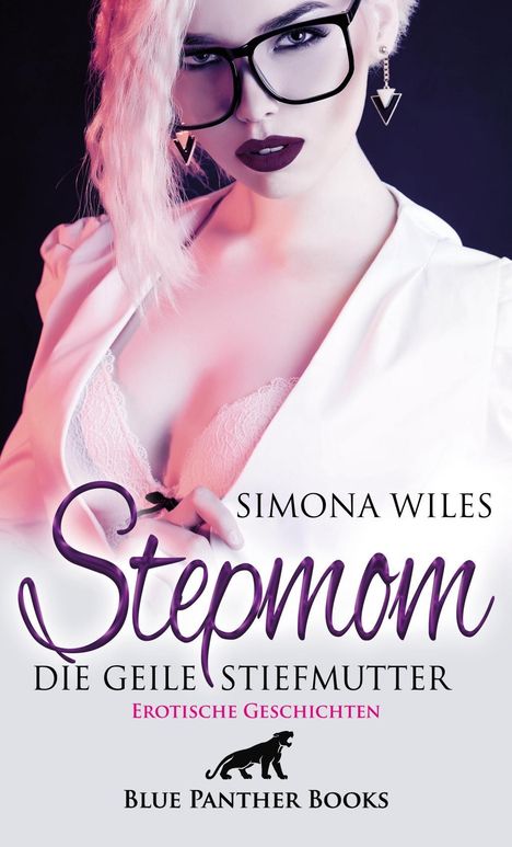Simona Wiles: Wiles, S: Stepmom - die geile Stiefmutter | Erotische Geschi, Buch