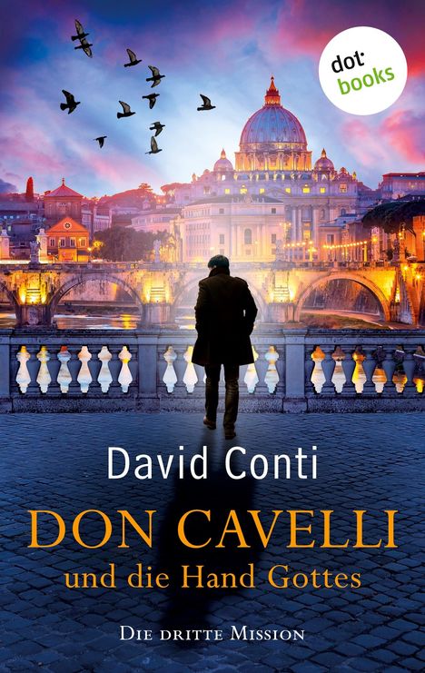 David Conti: Don Cavelli und die Hand Gottes - Die dritte Mission, Buch