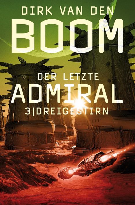 Dirk Van Den Boom: Der letzte Admiral 3: Dreigestirn, Buch