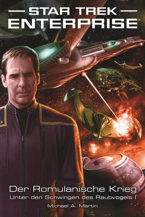 Michael A. Martin: Star Trek - Enterprise 4: Der Romulanische Krieg - Unter den Schwingen des Raubvogels 1, Buch