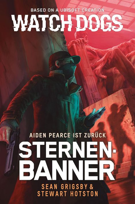 Sean Grigsby: Watch Dogs: Aiden Pearce - Sternenbanner, Buch