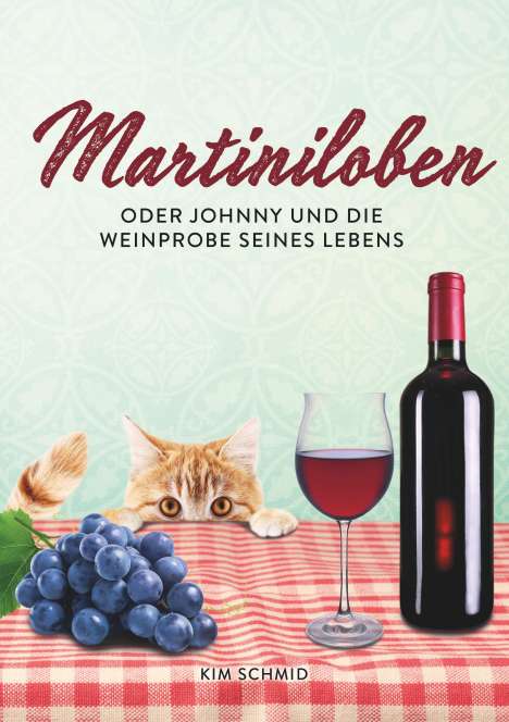 Kim Schmid: Martiniloben, Buch