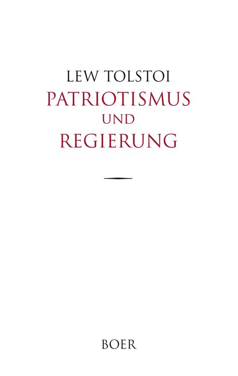 Leo N. Tolstoi: Patriotismus und Regierung, Buch