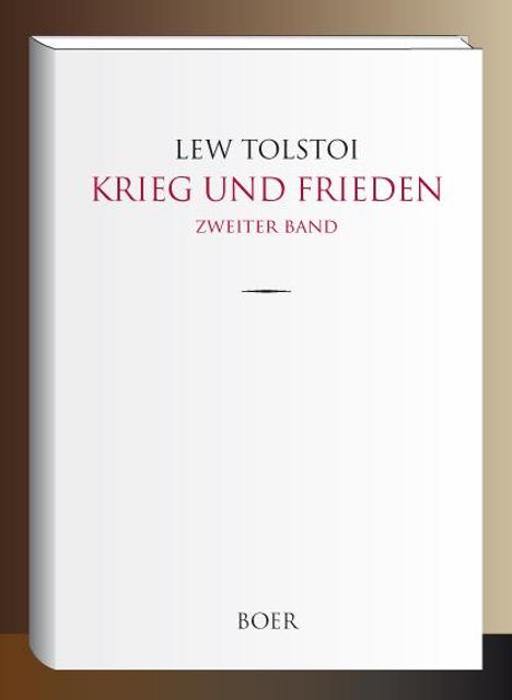 Leo N. Tolstoi: Krieg und Frieden, Buch