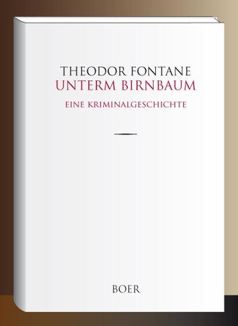 Theodor Fontane: Unterm Birnbaum, Buch