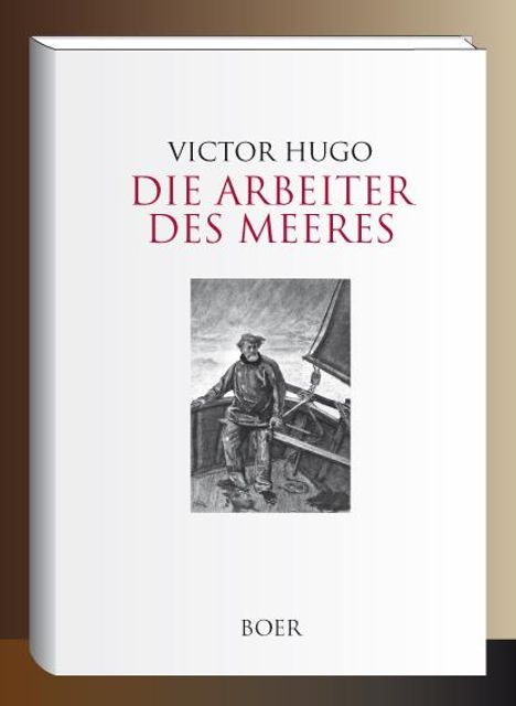 Victor Hugo: Die Arbeiter des Meeres, Buch