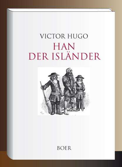 Victor Hugo: Han der Isländer, Buch