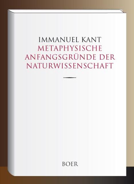 Immanuel Kant: Metaphysische Anfangsgründe der Naturwissenschaft, Buch