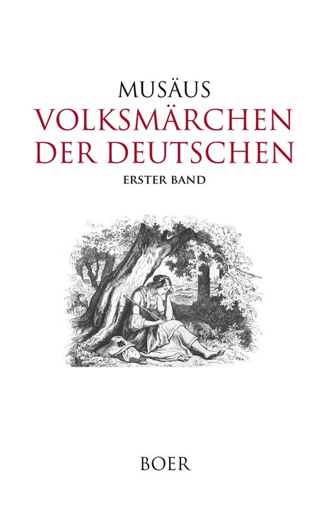 Johann Karl August Musäus: Volksmärchen der Deutschen, Erster Band, Buch
