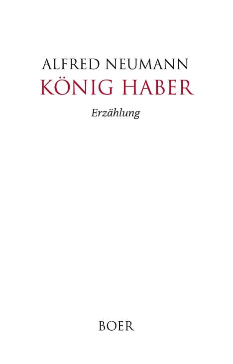Alfred Neumann: König Haber, Buch