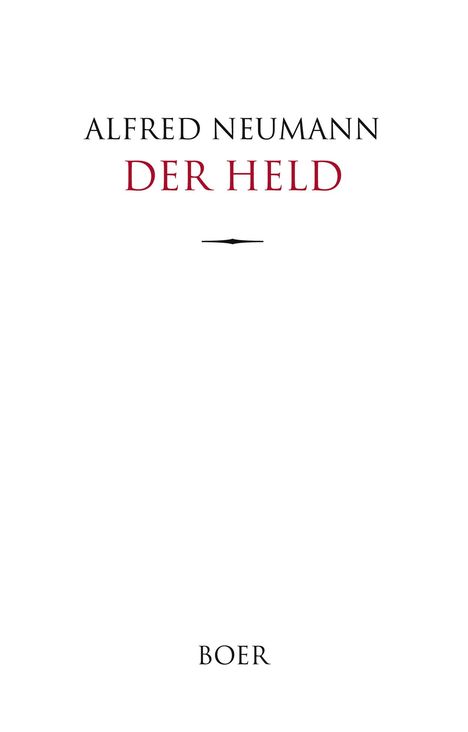 Alfred Neumann: Der Held, Buch