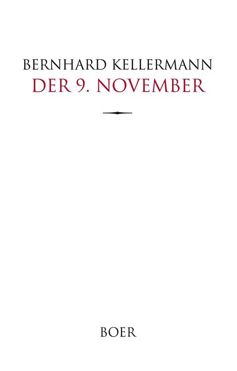 Bernhard Kellermann, Der 9. November. Unten steht: Boer. Schlichtes, minimalistisches Design.