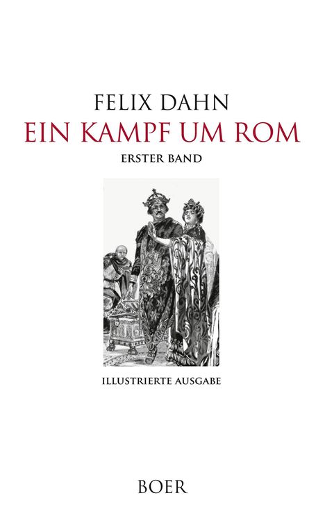 Felix Dahn: Ein Kampf um Rom Band 1, Buch