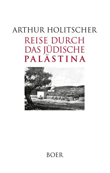 Arthur Holitscher: Reise durch das jüdische Palästina, Buch