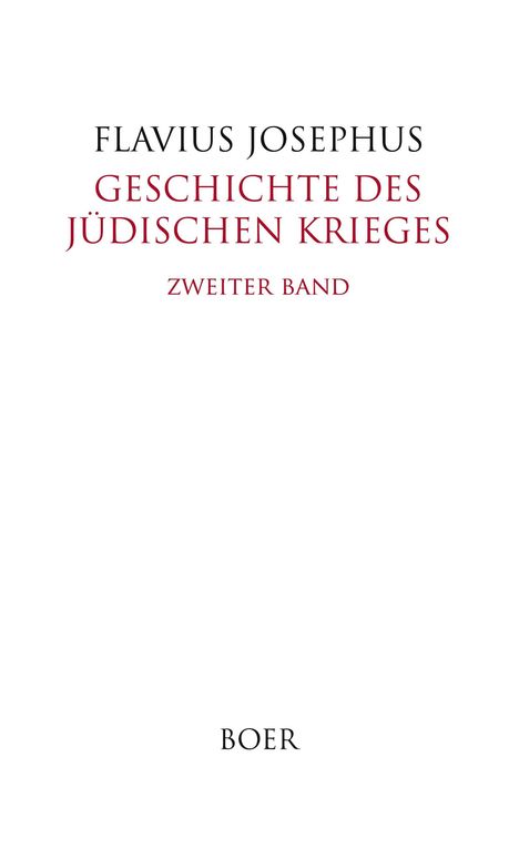 Flavius Josephus: Geschichte des Jüdischen Krieges Band 2, Buch