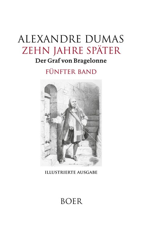 Alexandre Dumas: Zehn Jahre später oder Der Graf von Bragelonne Band 5, Buch