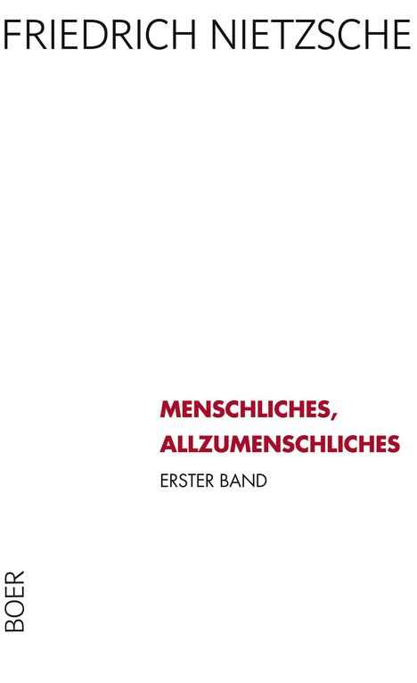 Friedrich Nietzsche (1844-1900): Menschliches, Allzumenschliches Band 1, Buch