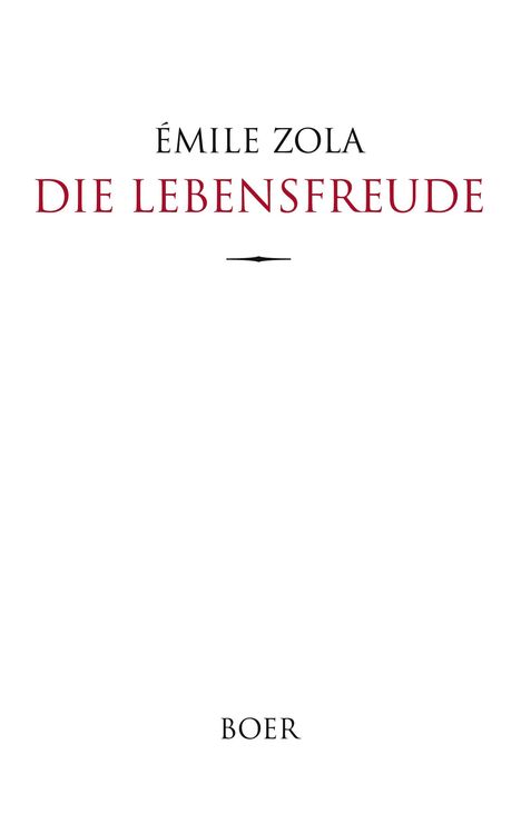 Émile Zola: Die Lebensfreude, Buch