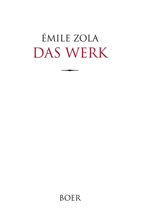 Émile Zola: Das Werk, Buch