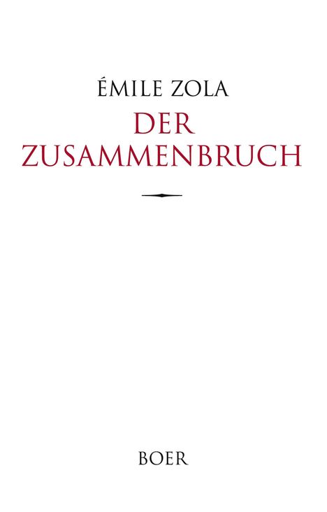 Émile Zola: Der Zusammenbruch, Buch