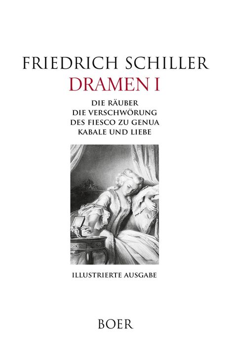 Friedrich Schiller: Dramen I - Die Räuber - Die Verschwörung des Fiesco zu Genua - Kabale und Liebe, Buch