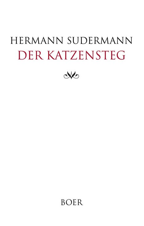Hermann Sudermann: Der Katzensteg, Buch