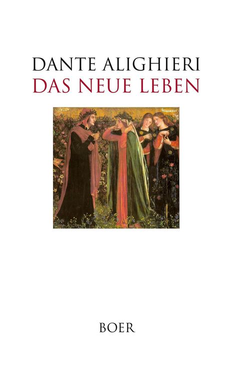 "Dante Alighieri, Das Neue Leben, Boer" steht über einem Gemälde mit vier Figuren in mittelalterlicher Kleidung.