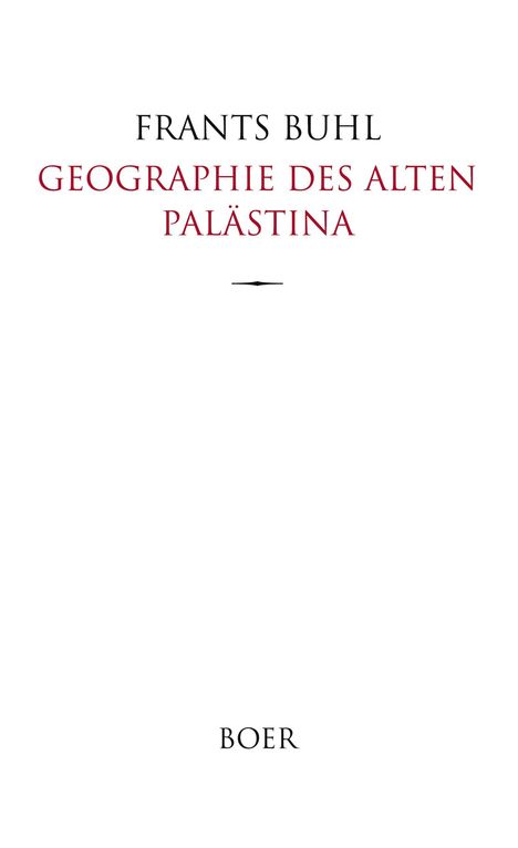 Frants Buhl: Geographie des alten Palästina, Buch