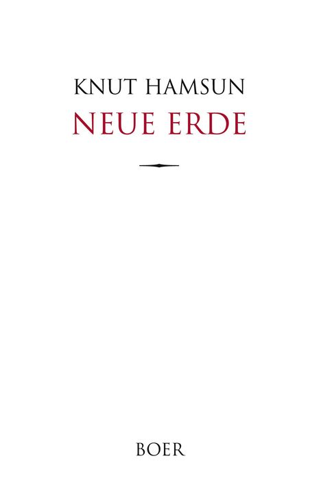 Text: "KNUT HAMSUN NEUE ERDE BOER". Buchcover in Weiß mit elegantem Design.