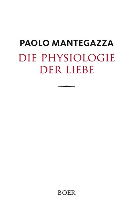 Text: "Paolo Mantegazza, Die Physiologie der Liebe, Boer." Schlichte Gestaltung mit klarer, eleganter Typografie.