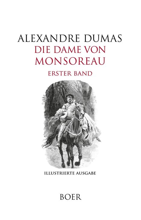 "Alexandre Dumas, Die Dame von Monsoreau, Erster Band, illustrierte Ausgabe, Boer." Illustration eines Reiters im Wald.