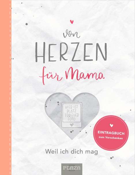 Inga Waldbach: Waldbach, I: Von Herzen: für dich, Mama!, Buch