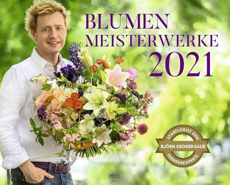 Björn Kroner-Salié: Kroner-Salié, B: Blumen-Meisterwerke 2021, Kalender