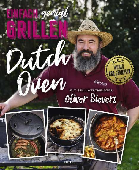 Oliver Sievers: Einfach genial Grillen - Dutch Oven, Buch