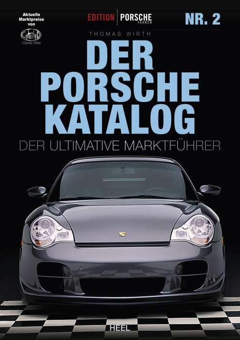 Thomas Wirth: Edition Porsche Fahrer: Der Porsche-Katalog Nr. 2, Buch