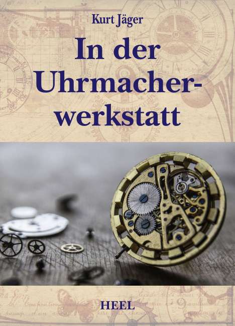 Kurt Jäger: In der Uhrmacherwerkstatt, Buch