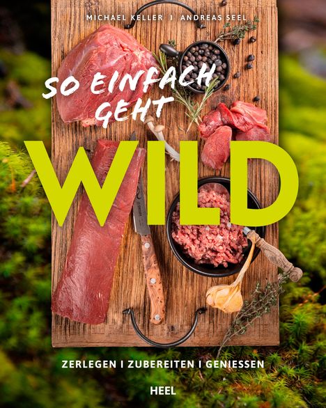 Michael Keller: So einfach geht WILD, Buch