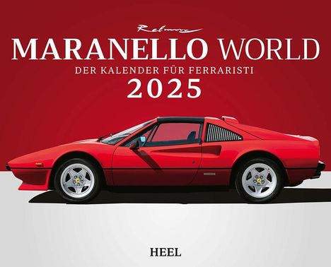 Dieter Rebmann: Maranello World Kalender 2025, Kalender