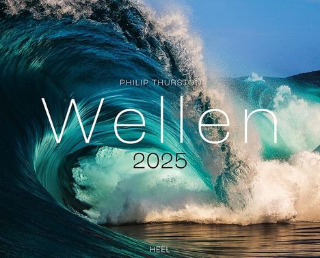 Philip Thurston: Wellen Kalender 2025: Meeres- und Wasser-Fotografie XXL Premium Kalender, Kalender