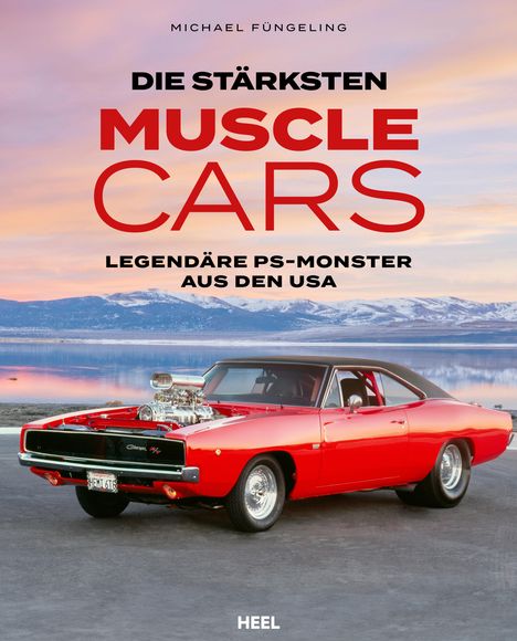 Michael Füngeling: Die stärksten Muscle Cars, Buch