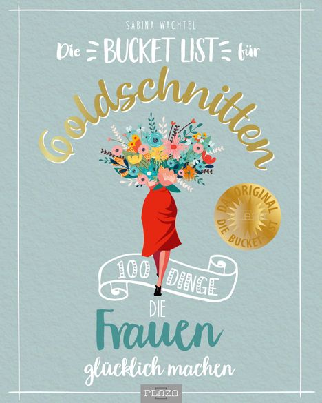Sabina Wachtel: Die Bucket List für Goldschnitten, Buch