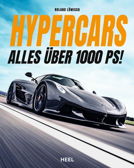 Roland Löwisch: Hypercars! Alles über 1.000 PS, Buch