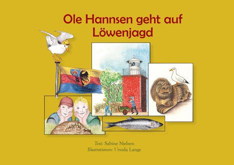 Sabine Nielsen: Ole Hannsen geht auf Löwenjagd, Buch