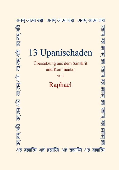 "13 Upanischaden. Übersetzung aus dem Sanskrit und Kommentar von Raphael." Umrahmt von blauen Sanskrit-Zeichen.