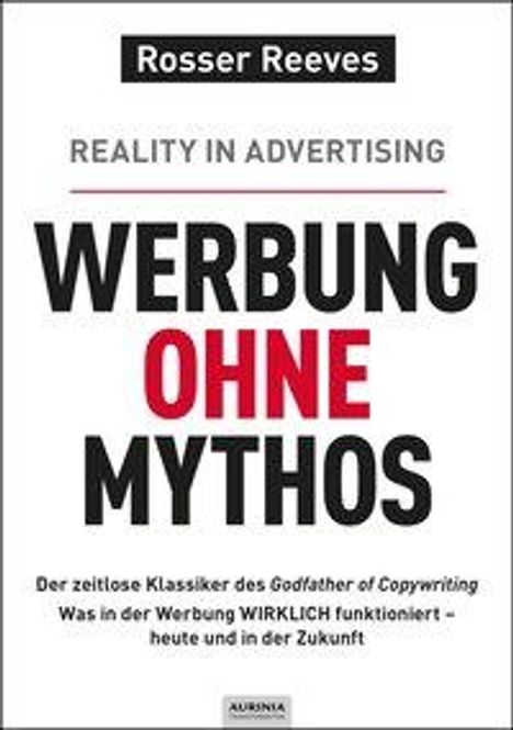 Rosser Reeves: Werbung ohne Mythos, Buch
